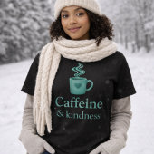 Caffeïne & Vriendelijkheid Teal Koffie Bleek Mint Tri-Blend Shirt