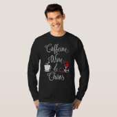 Caffeine Wine en Chaos Funny Coffee en Wine Love T-shirt (Voorkant volledig)