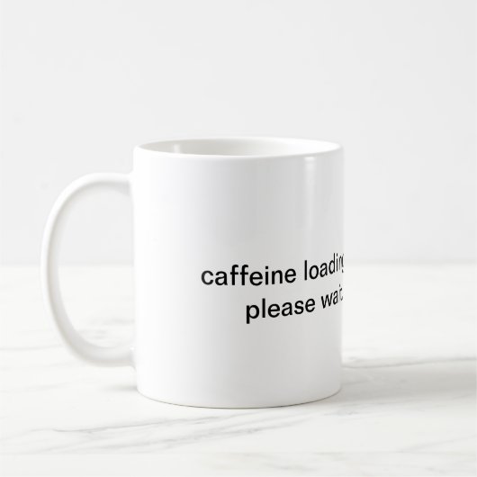 Caffeïne wordt geladen, even geduld mok (Links)