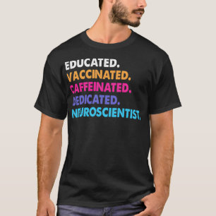 Caffeïnehoudende neurowetenschapper 2 t-shirt