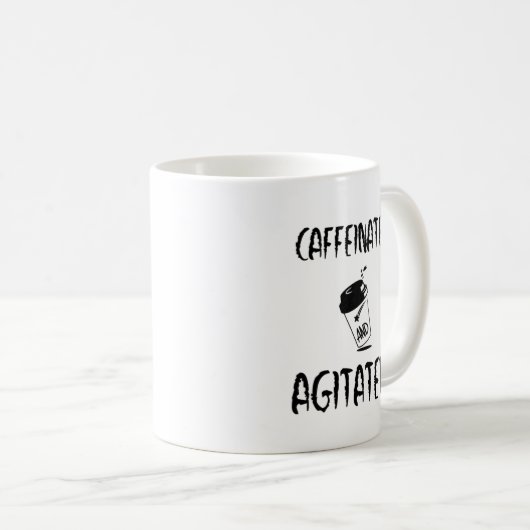 Caffeïnezuur en geagiteerd, Funny Coffee Design Koffiemok (Voorkant rechts)