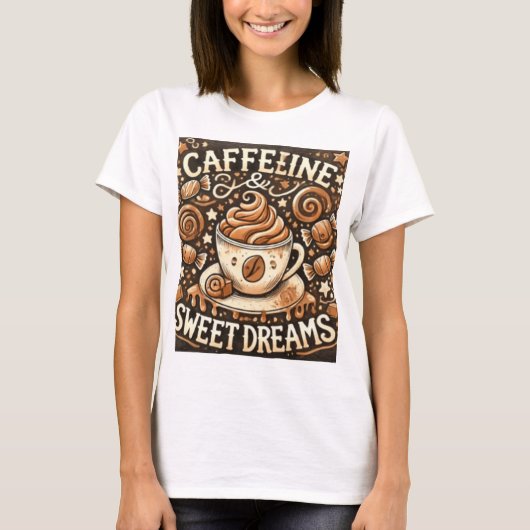 CAFFELINE SWEET DREAMS T-SHIRT (Voorkant)