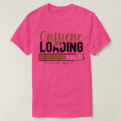 Caffiene Loading alsjeblieft wacht grappige affein T-shirt (Design voorkant)