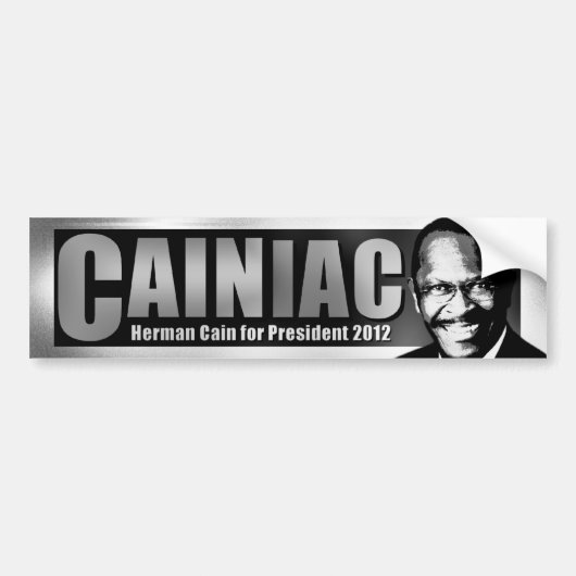 CAINiac voor Herman Cain Bumpersticker (Voorkant)