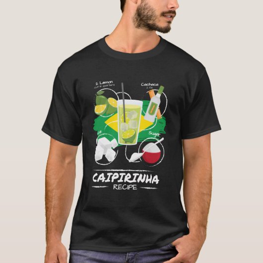 Caipirinha Recept I Brasilien Caipirinha Cocktail T-shirt (Voorkant)