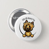 Cairn Terrier heeft alles over mij Ronde Button 5,7 Cm (Voorkant /achterkant)