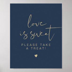 CAITLIN Elegant Navy Gold Love is Sweet Favor Sign Poster