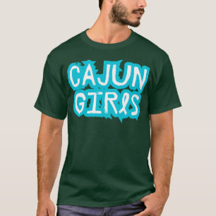 Cajun Girls T-shirt