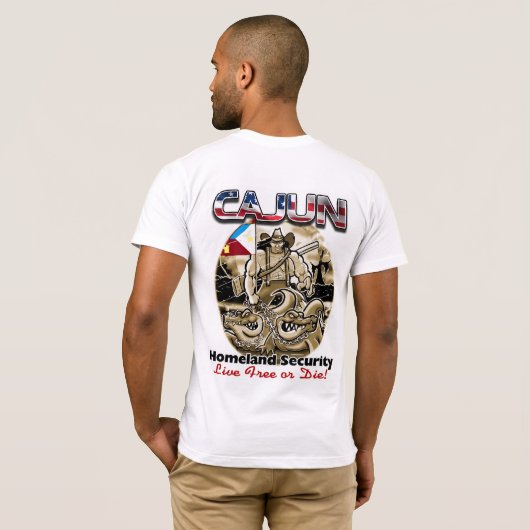 Cajun Homeland Security 1 T-Shirt (Achterkant volledig)
