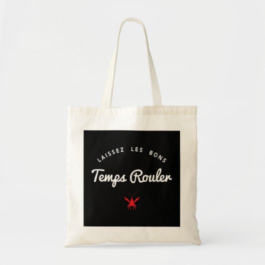 Cajun Laissez Les Bons Temps Rouler Tote Bag (Voorkant)