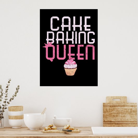 Cake Baking Queen Cupcake bakkerij Poster (Keuken)