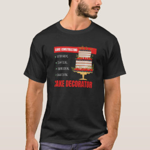 Cake Construction I Confectioner Cake Confectioner T-shirt