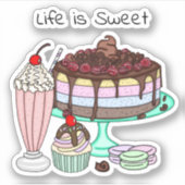 Cake, Cupcake, Milkshake en Macaroons Life is Sticker (Voorkant)