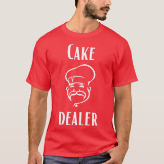 Cake Dealer T-shirt