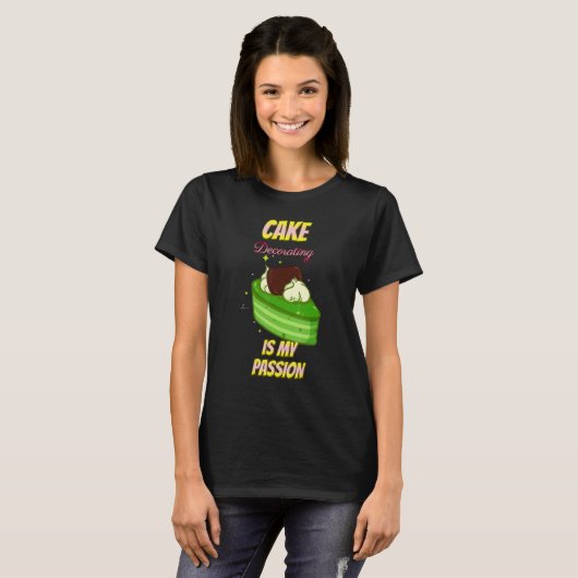 Cake Decorting Passion Baking Funny Text T-shirt (Voorkant volledig)