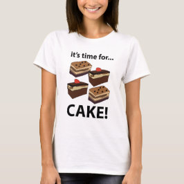 Cake Het is tijd voor taart T-shirt