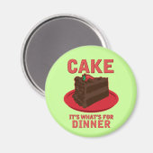 Cake, het is wat er is voor DInner Magneet (Voorkant / Achterkant)