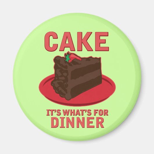 Cake, het is wat er is voor DInner Magneet (Voorkant)