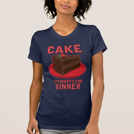 Cake, het is wat er is voor DInner T-shirt (Voorkant)
