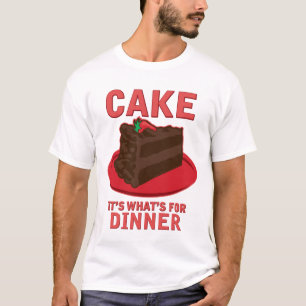 Cake, het is wat er is voor DInner T-shirt