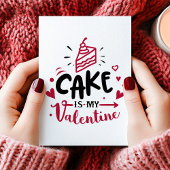 Cake is mijn Valentijn tegen valentijnsdag Feestdagen Kaart