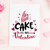 Cake is mijn Valentijn tegen valentijnsdag Feestdagen Kaart