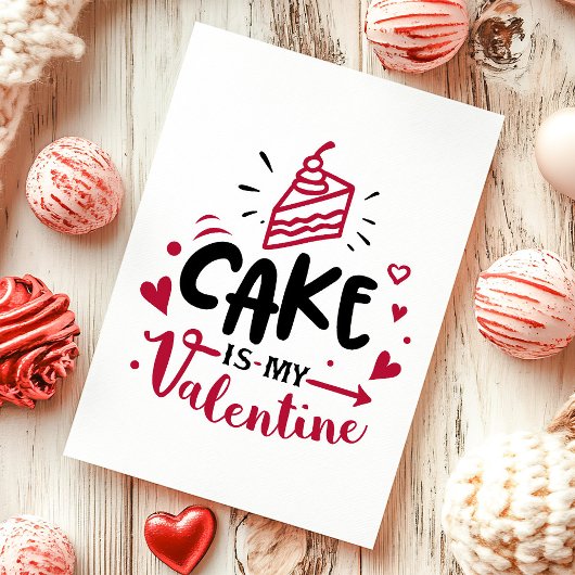 Cake is mijn Valentijn tegen valentijnsdag Feestdagen Kaart