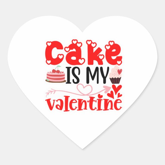 Cake Is My Valentine – Cute Dessert Love Valentine Hart Sticker (Voorkant)