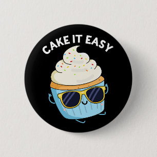 Cake It Easy Funny Cupcake Pun Donker BG Ronde Button 5,7 Cm