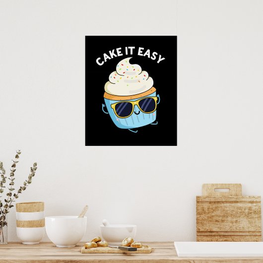 Cake It Easy Funny Cupcake Pun (Donkere BG) Poster (Keuken)