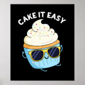 Cake It Easy Funny Cupcake Pun (Donkere BG) Poster (Voorkant)