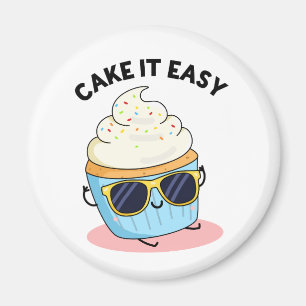 Cake it Easy Funny Cupcake Pun Magneet