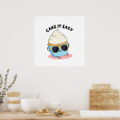 Cake it Easy Funny Cupcake Pun Poster (Keuken)