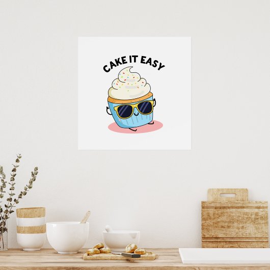 Cake it Easy Funny Cupcake Pun Poster (Keuken)