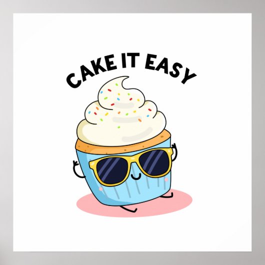 Cake it Easy Funny Cupcake Pun Poster (Voorkant)