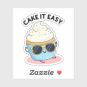 Cake it Easy Funny Cupcake Pun Sticker (Vel)