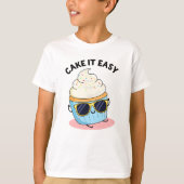 Cake it Easy Funny Cupcake Pun T-shirt (Voorkant)