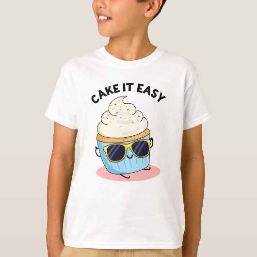 Cake it Easy Funny Cupcake Pun T-shirt (Voorkant)