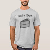 Cake of Death? T-shirt (Voorkant)