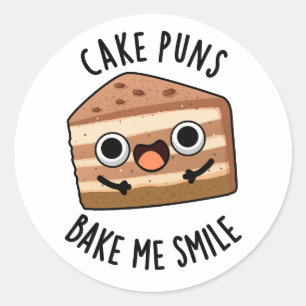 Cake Puns Bake Me Glimlach Grappig eten Pun Ronde Sticker