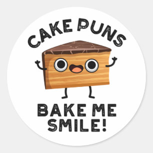 Cake Puns Bake Me Glimlach Grappig eten Pun Ronde Sticker