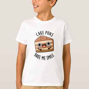 Cake Puns Bake Me Glimlach Grappig eten Pun T-shirt