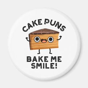 Cake Puns Bake me Smile Funny Baking Pun Magneet