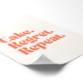 Cake Regret Repeat – Fun Quote Poster (Hoek)