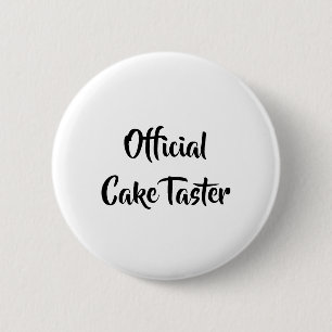 CAKE TASTER FUN RONDE BUTTON 5,7 CM