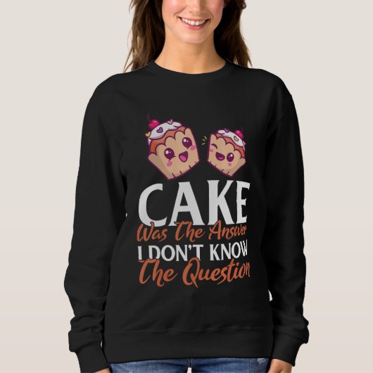 Cake was het antwoord dat ik niet ken. trui (Voorkant)