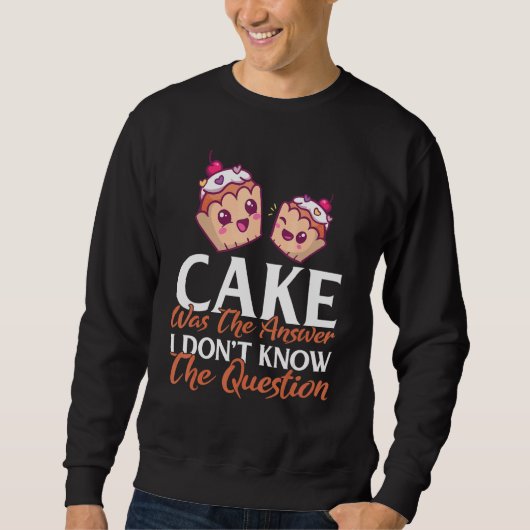 Cake was het antwoord dat ik niet ken. trui (Voorkant)