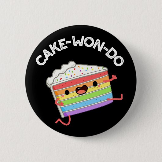 Cake-won-do Funny Taekwondo Cake Pun Dark BG Ronde Button 5,7 Cm (Voorkant)