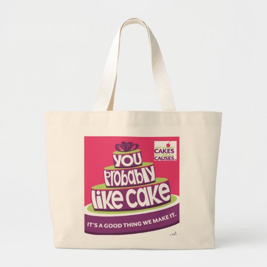 Cakes for Causes "like Cake" Bag Grote Tote Bag (Voorkant)