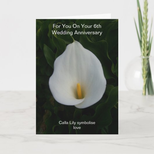 Cala Lily Personalized 6th Wedding Jubileum Kaart (Voorkant)